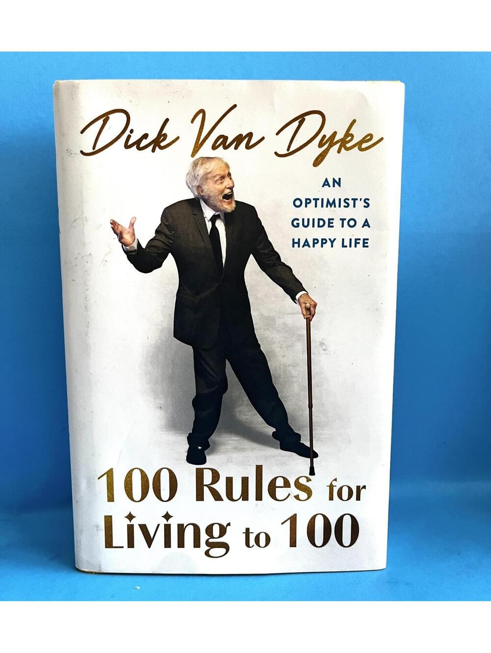 Dick Van Dyke 100 Rules for Living to 100 Hardcover 2025